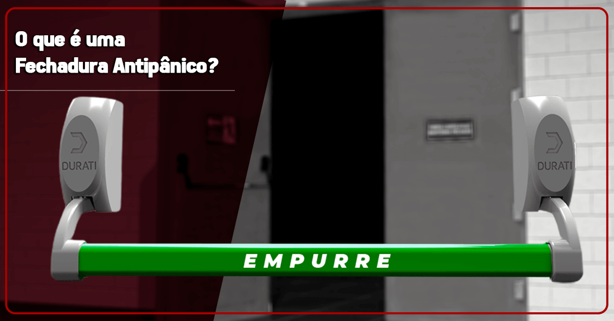 O que é uma Fechadura Antipânico?